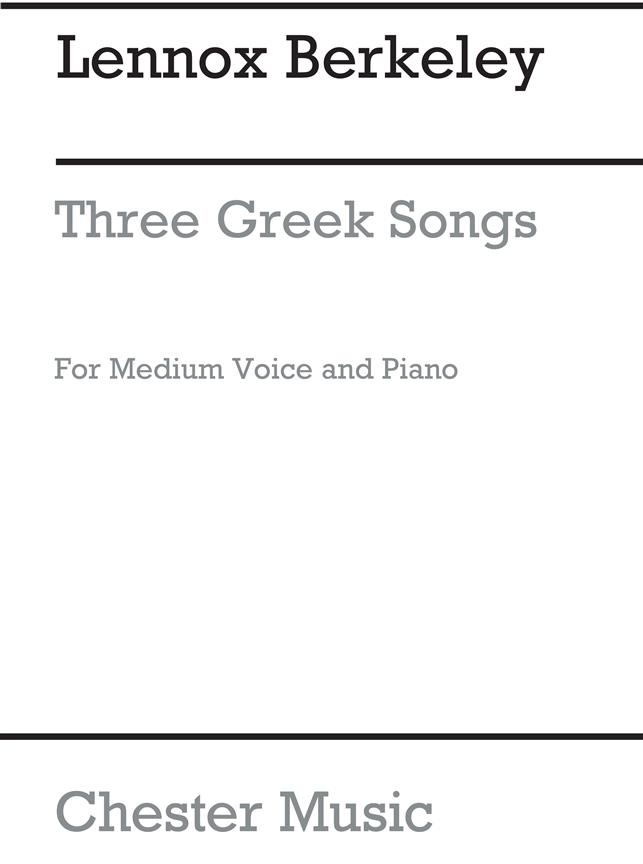 Lennox Berkeley: Three Greek Songs Op.38