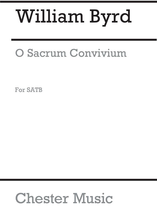William Byrd: O Sacrum Convivium (Collins) Satb  (L)