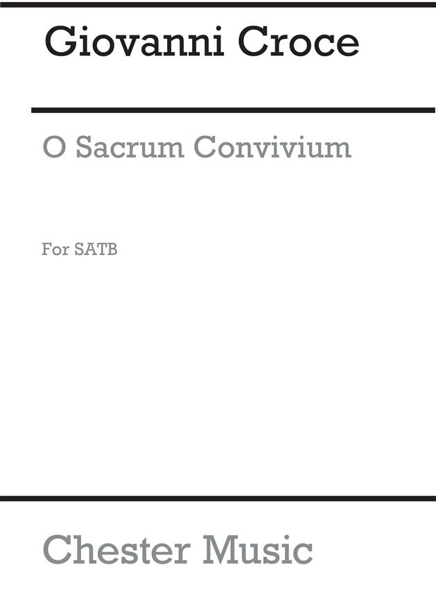 Giovanni Croce: O Sacrum Convivium
