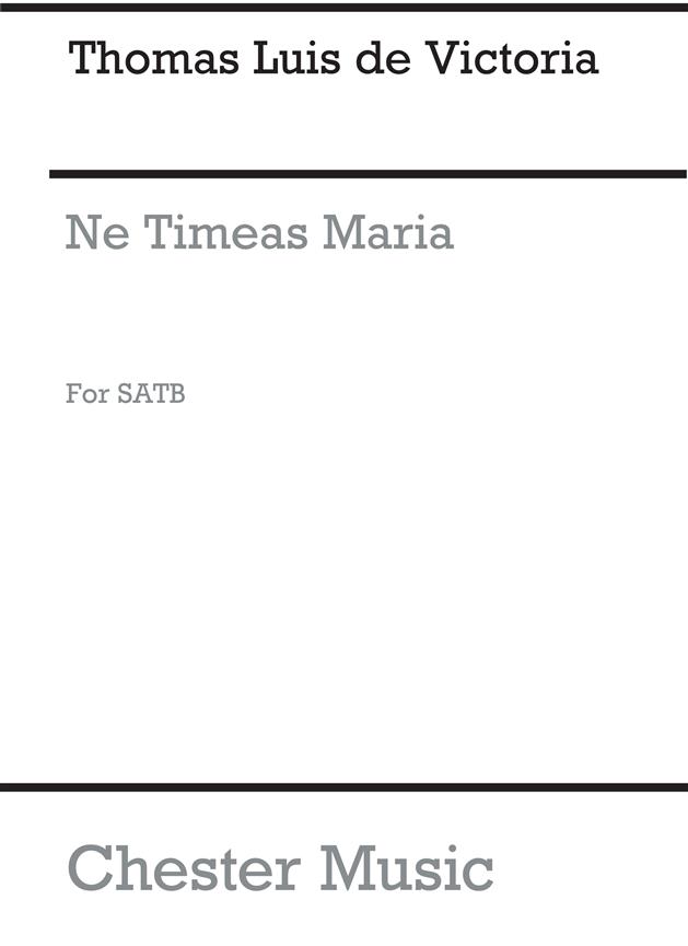 Victoria: Ne Timeas Maria for SATB Chorus