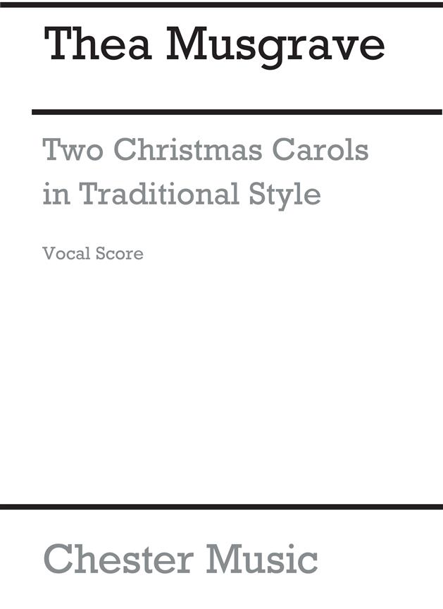 Musgrave: Two Christmas Carols In Traditional Style