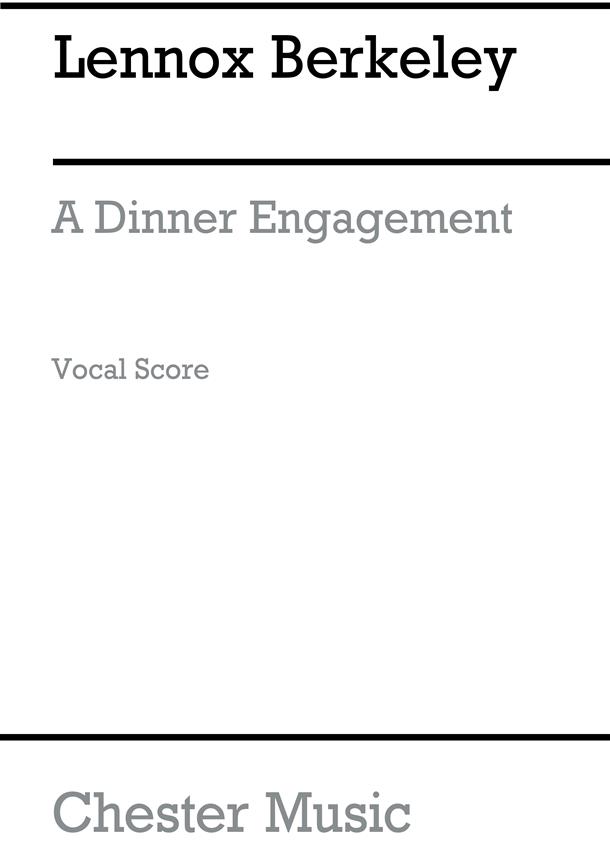 Lennox Berkeley: A Dinner Engagement Op.45 (Vocal Score)