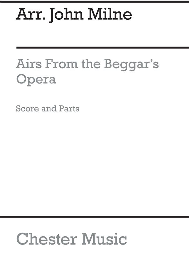 Milne: Airs From The Beggar's Opera Score And Parts