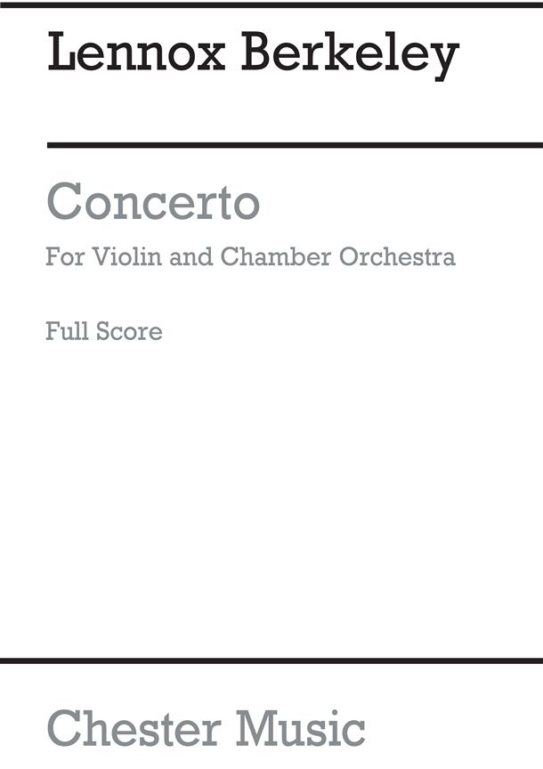 Lennox Berkeley: Concerto For Violin And Chamber Orchestra Op.59 (Score)