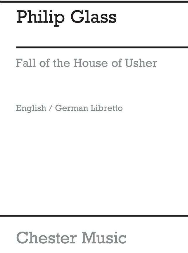 Glass: The Fall Of The House Of Usher (e) Libretto