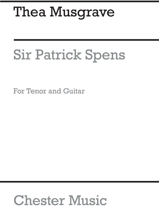 Musgrave: Sir Patrick Spens for Tenor with Guitar