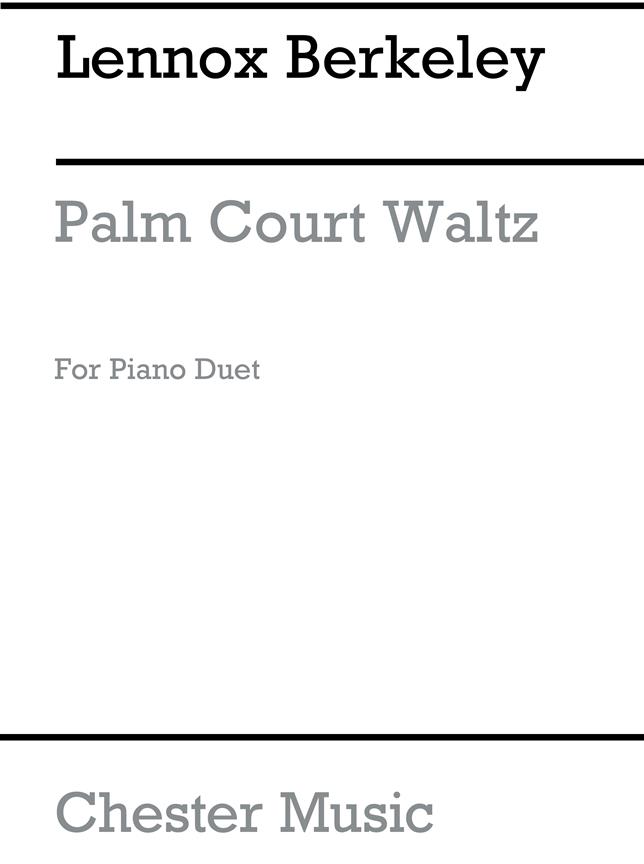 Lennox Berkeley: Palm Court Waltz Op.81 No.2a