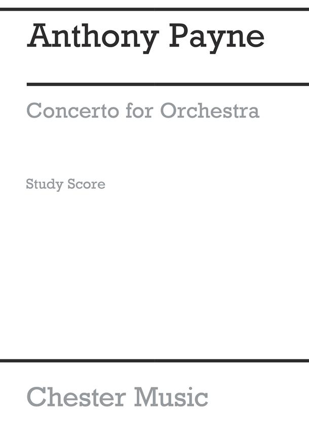 Anthony Payne: Concerto For Orchestra (Study Score)