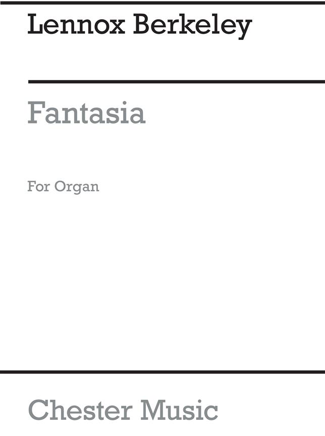 Lennox Berkeley: Fantasia For Organ Op.92