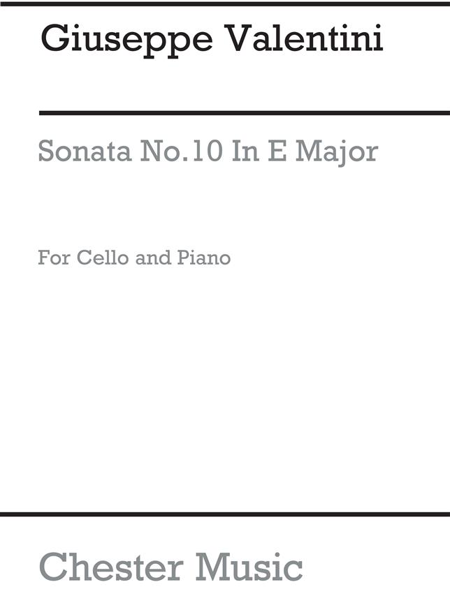 Giuseppe Valentini: Sonata No.10 In E Major For Cello and Piano