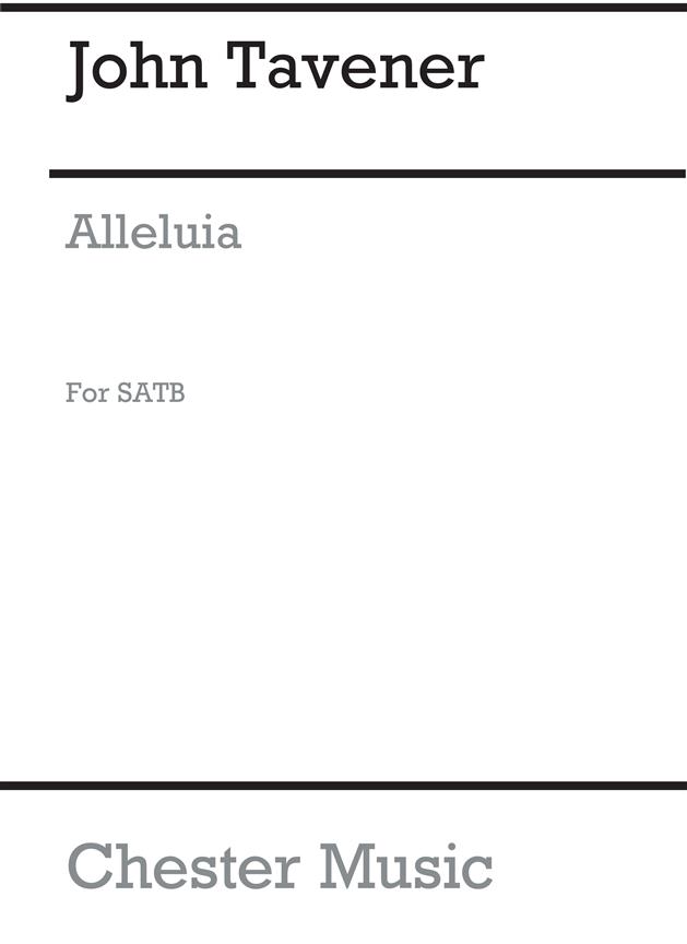 Tavener: Alleluia SATB (From Chester Motet Book 2-English)