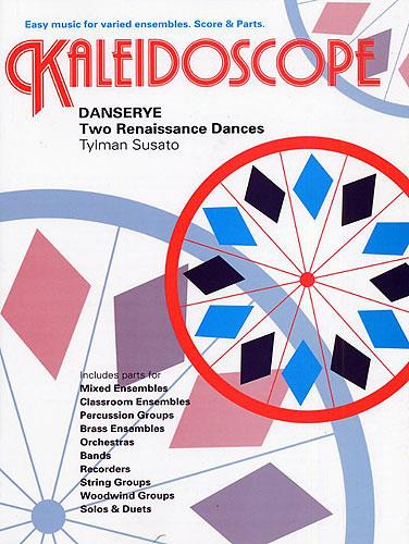 Kaleidoscope – Danserye – Two Renaissance Dances