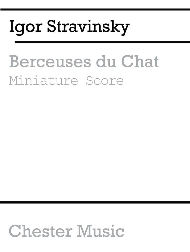 Igor Stravinsky: Berceuses Du Chat (Miniature Score)