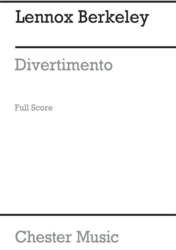 Lennox Berkeley: Divertimento In B Flat For Orchestra Op.18 (Score)