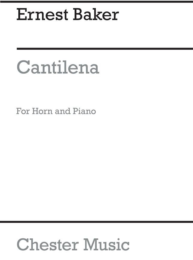 Ernest Baker: Cantilena For Horn And Piano