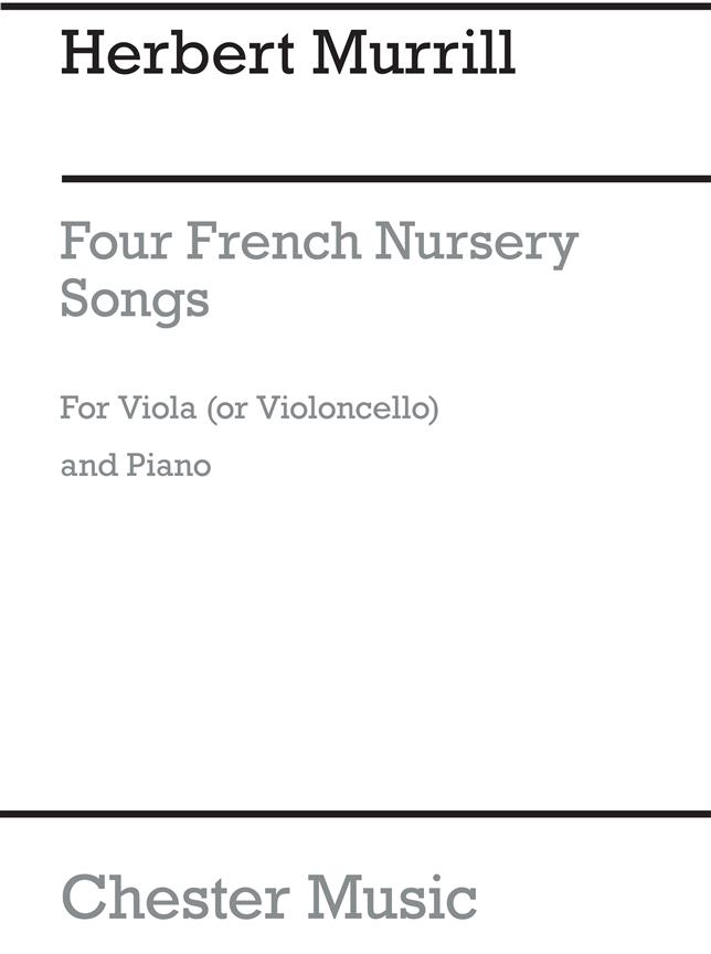 Herbert Murrill: Four French Nursery Songs For Cello And Piano