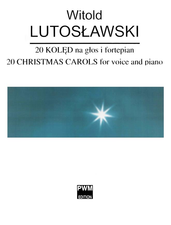 Witold Lutoslawski: Twenty Polish Christmas Carols (Piano Score)