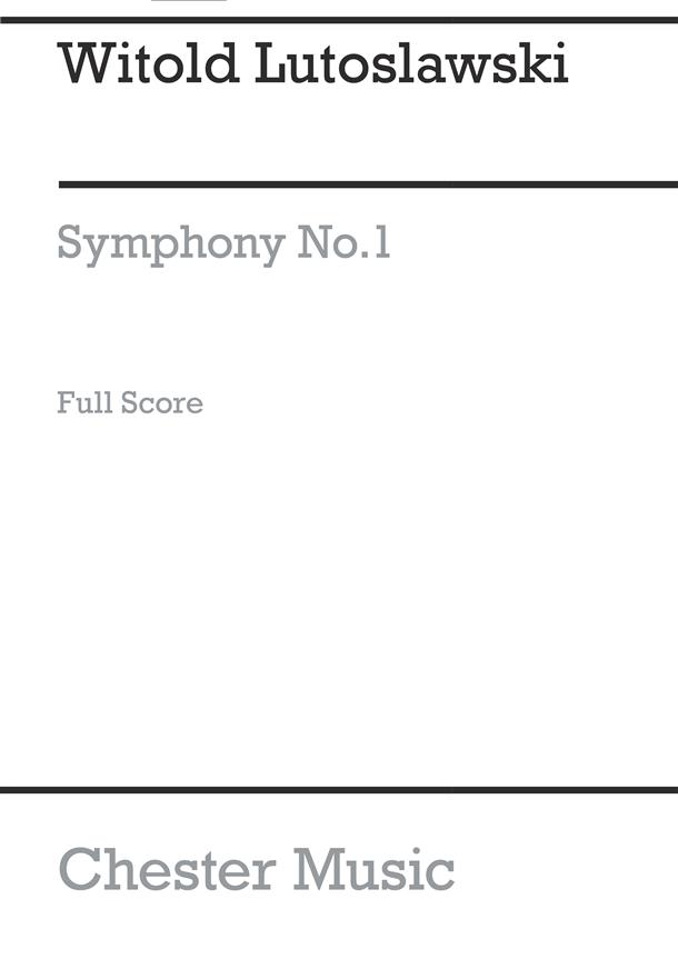 Witold Lutoslawski: Symphony No. 1 Full Score