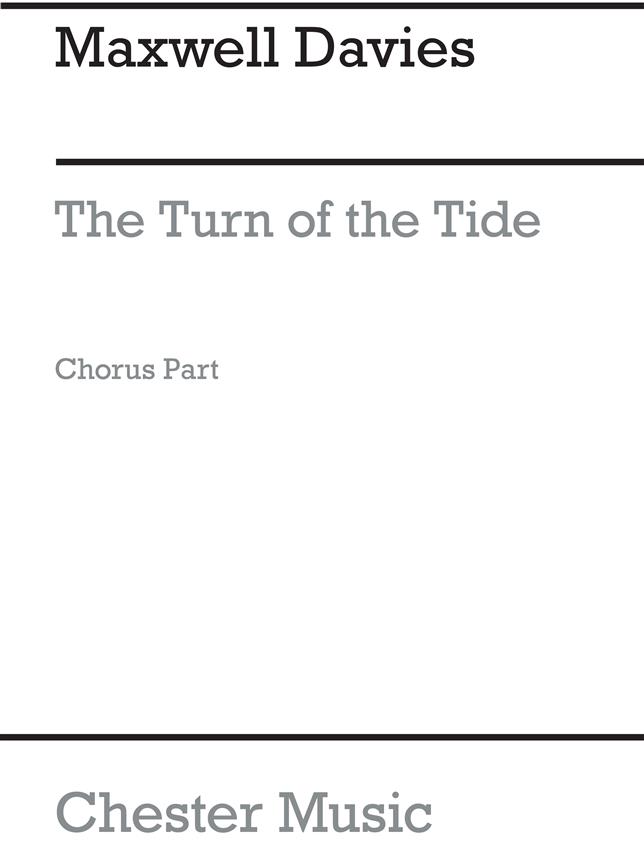 Peter Maxwell Davies: Turn Of The Tide, Final Chorus (Chorus Part)