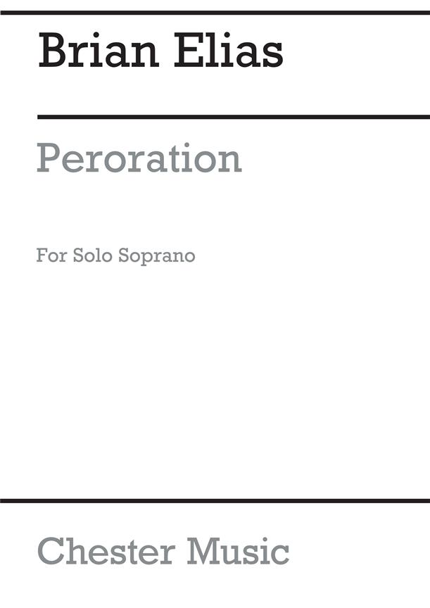 Brian Elias: Peroration For Soprano