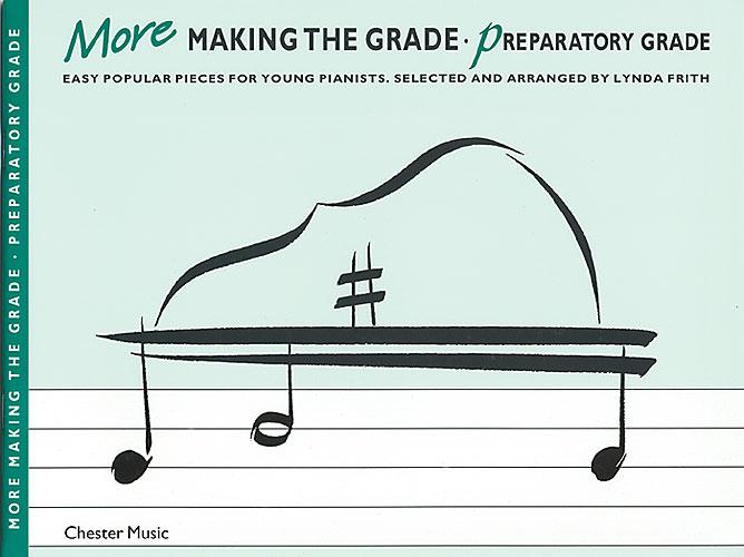 More Making The Grade: Preparatory Grade (Piano)
