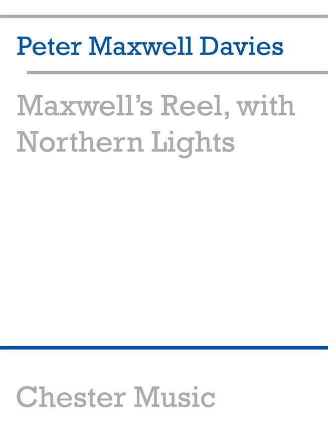 Peter Maxwell Davies: Maxwell's Reel, With Northern Lights