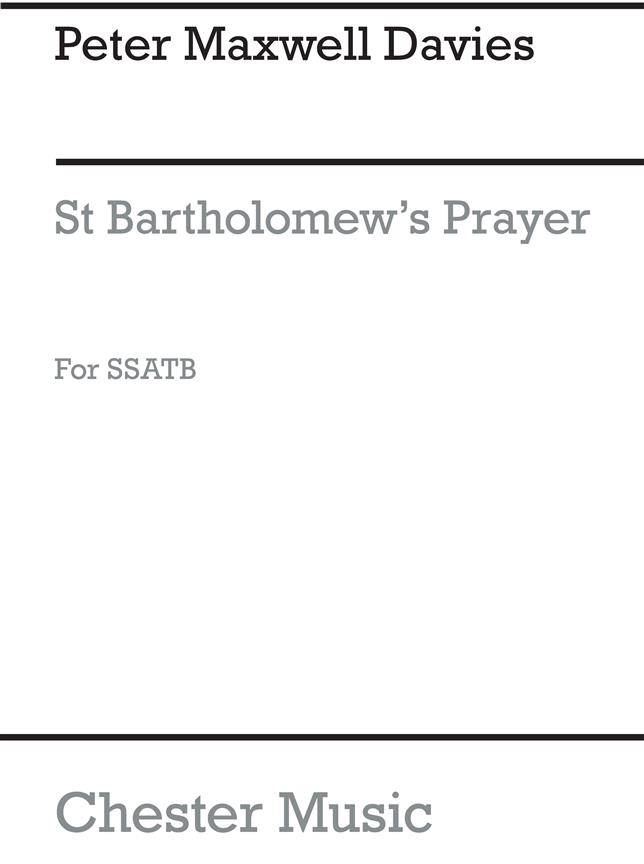 Peter Maxwell Davies: St. Bartholomew's Prayer