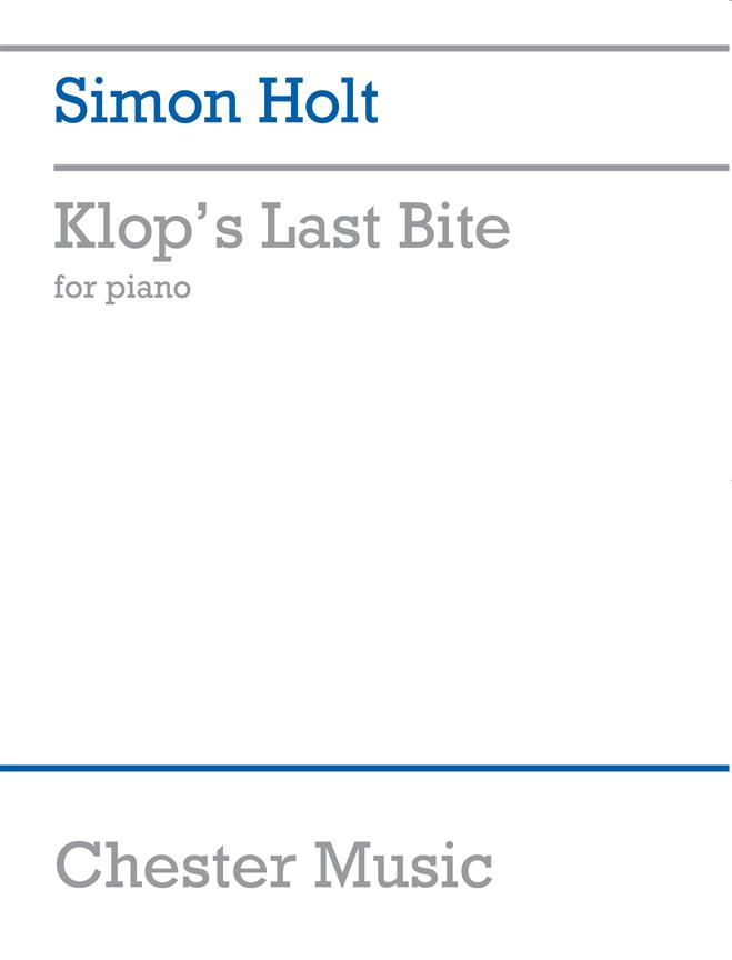 Simon Holt: Klops Last Bite For Piano