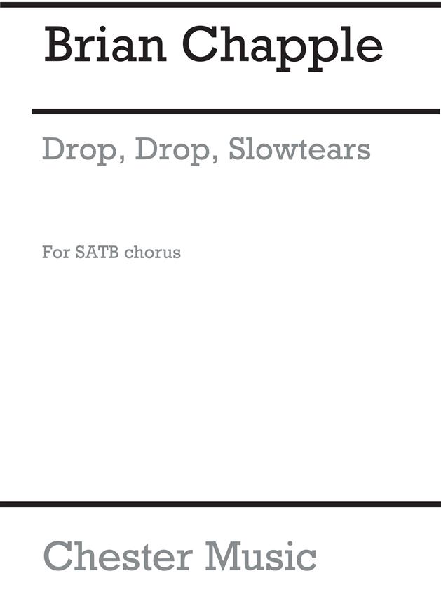 Brian Chapple: Drop, Drop, Slow Tears