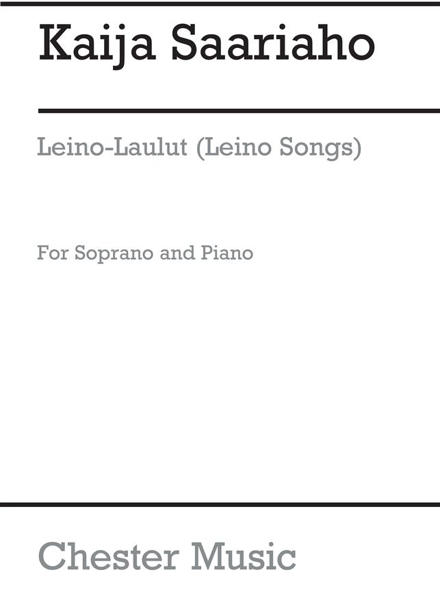 Kaija Saariaho: Leinolaulut (Leino Songs)