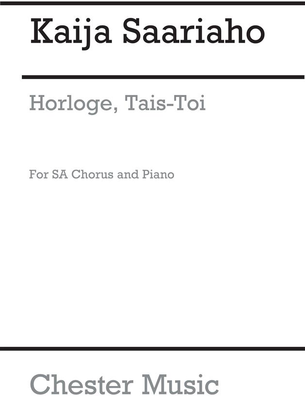 Kaija Saariaho: Horloge, Tais-Toi!