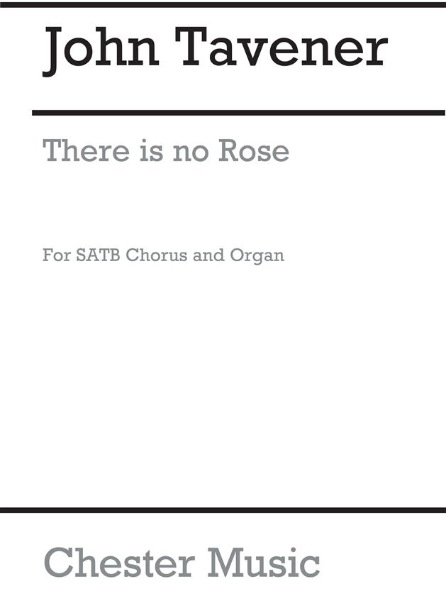 John Tavener: There Is No Rose