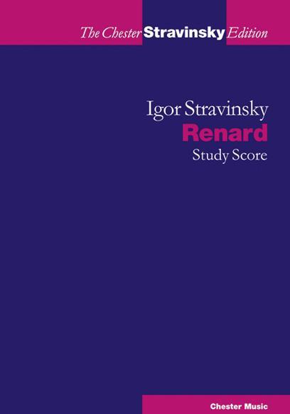 Igor Stravinsky: Renard Study Score - The Chester Stravinsky Edition