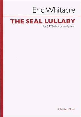 Eric Whitacre: The Seal Lullaby (SATB)