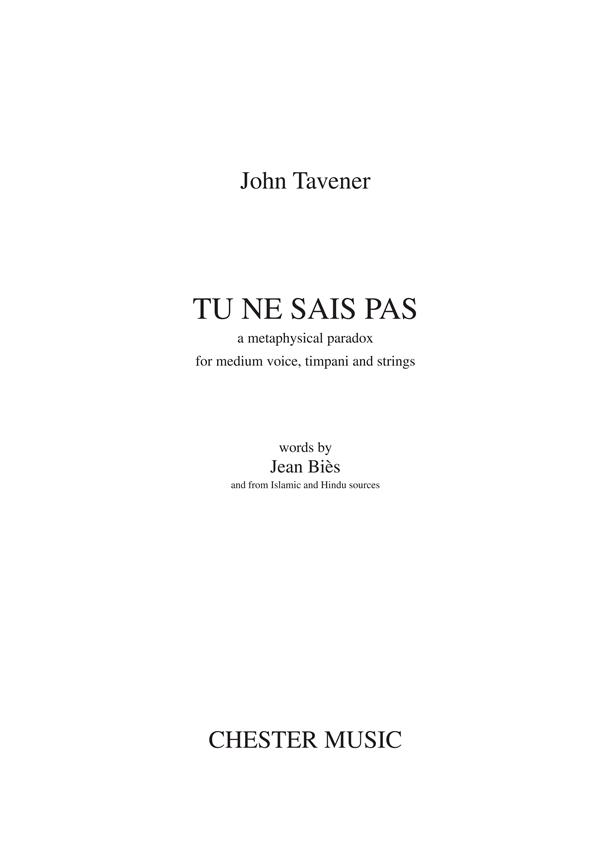 John Tavener: Tu Ne Sais Pas