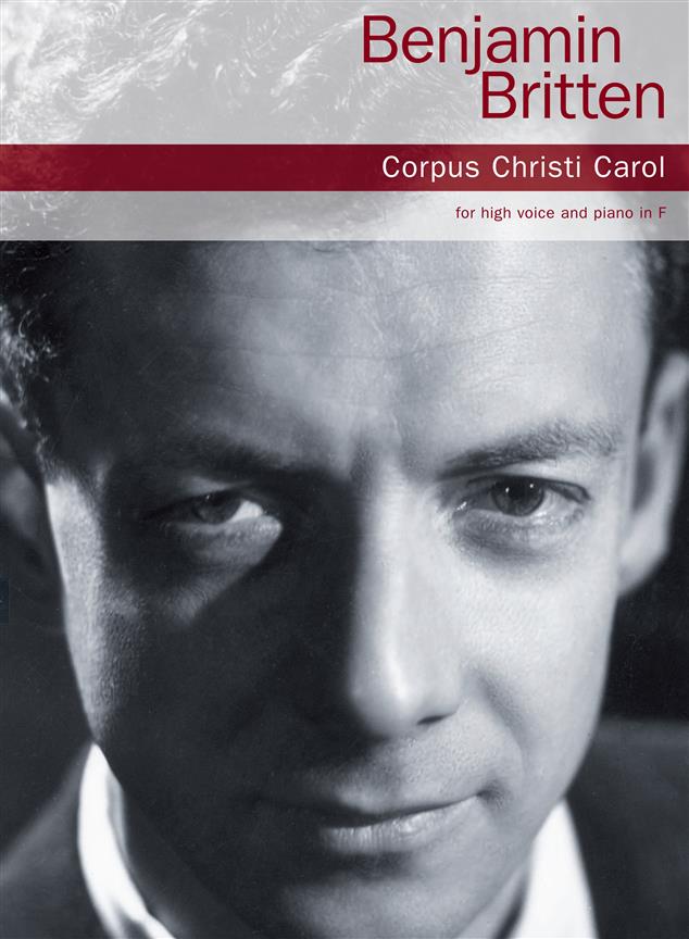 Benjamin Britten: Corpus Christi Carol - High Voice/Piano