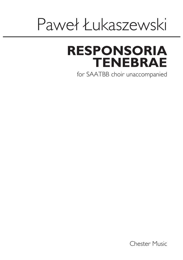 Pawel Lukaszewski: Responsoria Tenebrae