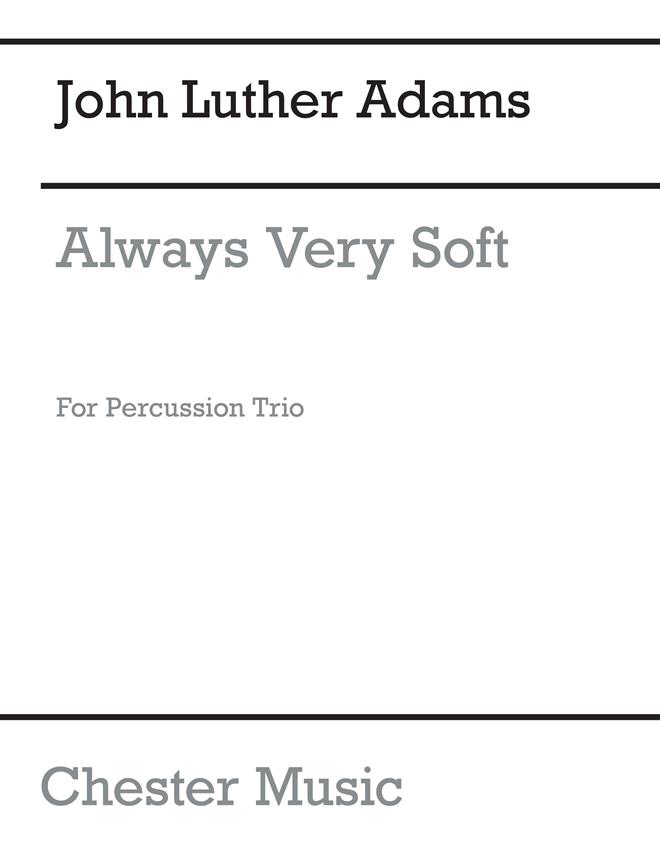 John Luther Adams: Always Very Soft