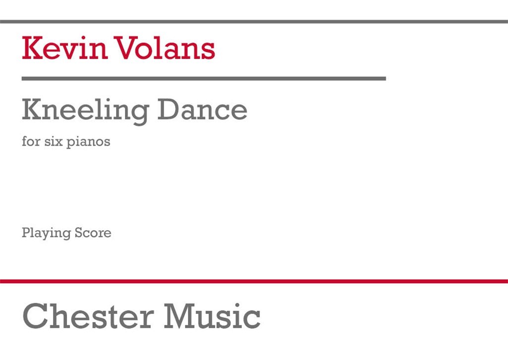 Kevin Volans: Kneeling Dance