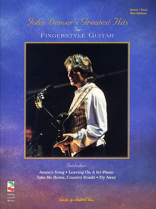 John Denver'S Greatest Hits For Fingerstyle Guitar