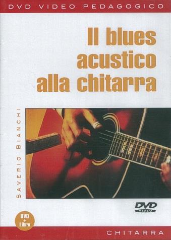 Il Blues Acustico Alla Chitarra