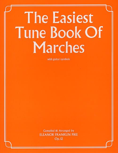 The Easiest Tune Book Of Marches