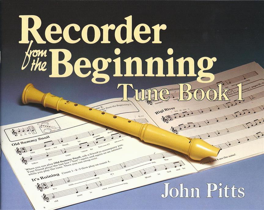 Recorder Tunes From The Beginning: Pupil's Book 1