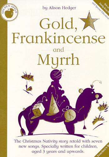 Gold, Frankincense and Myrrh