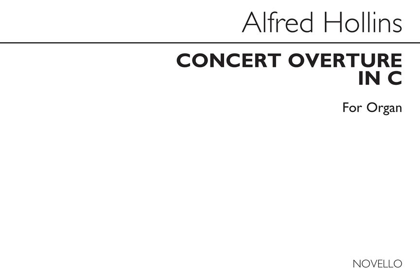 Alfred Hollins: Concert Overture No.1 In C