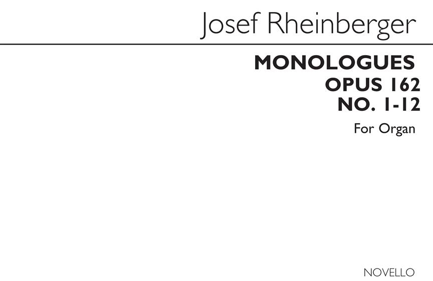 Josef Rheinberger: Twelve Monologues For Organ Op.162