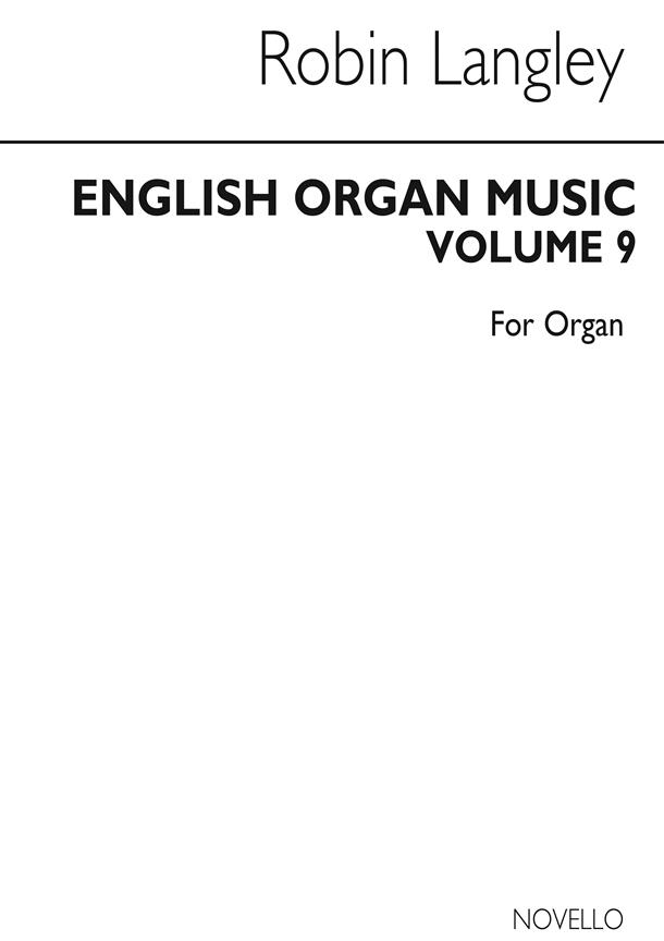 English Organ Music Volume Nine: From Rococo To Romanticism: 1