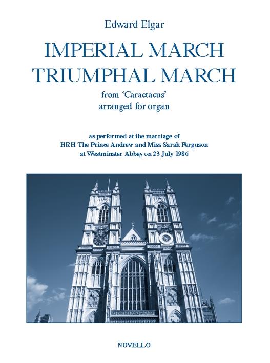 Edward Elgar: Imperial March And Triumphal March For Organ