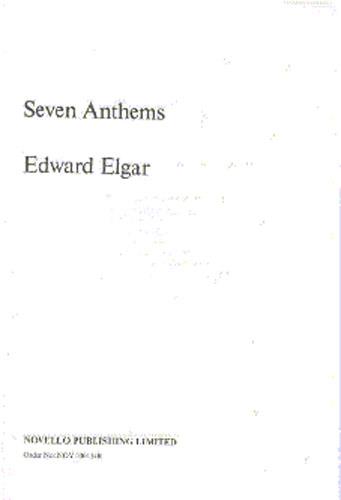 Edward Elgar: Seven Anthems(SATB)