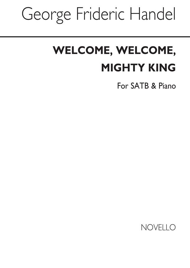 Welcome Welcome Mighty King